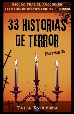 33 Historias de Terror - Parte 3 - Tatia Kvikvinia - cover