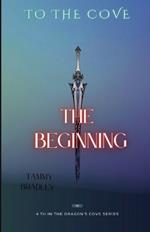 To The Cove: The Beginning