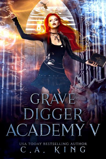 Grave Digger Academy V - C.A King - ebook