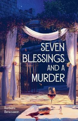 Seven Blessings and a Murder - Barbara Bensoussan - cover
