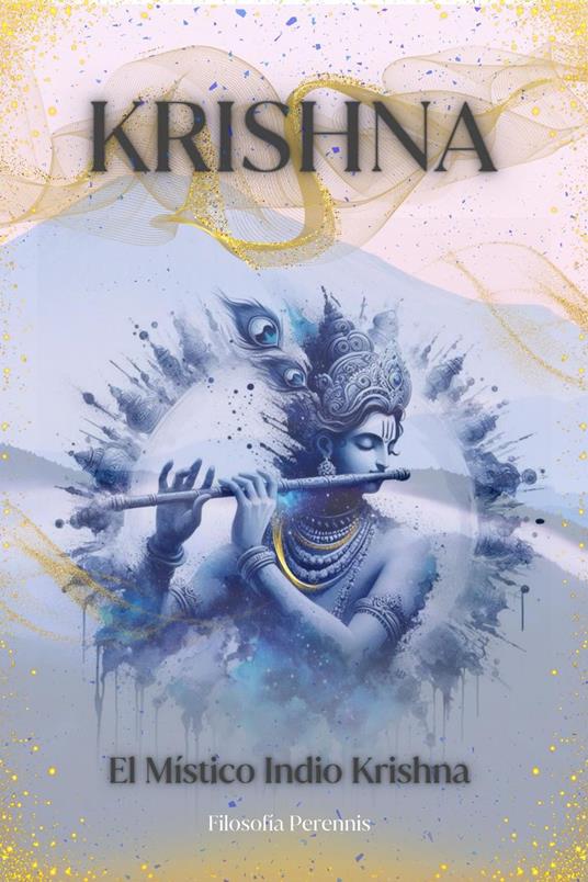 Krishna: El Místico Indio Krishna