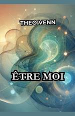 Être moi