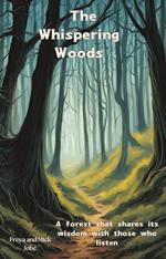 The Whispering Woods