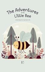 The Adventures Of The Little Bee: And Other Bilingual German-English Stories for Kids