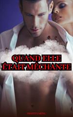 Quand elle était méchante