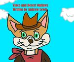 Vince and The Desert Outlaws