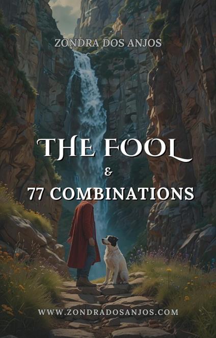 The Fool and 77 Tarot Combinations