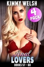 Anal Lovers 4-Pack : Books 57 – 60 (First Time Virgin Anal Sex Age Gap Rough Sex Erotica)
