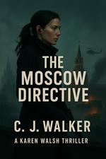 The Moscow Directive