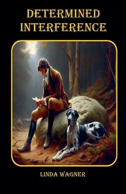 Determined Interference - Linda Wagner - cover