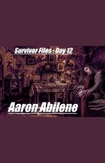 Survivor Files: Day 12