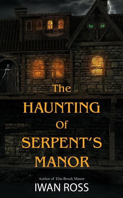 The Haunting of Serpent's Manor