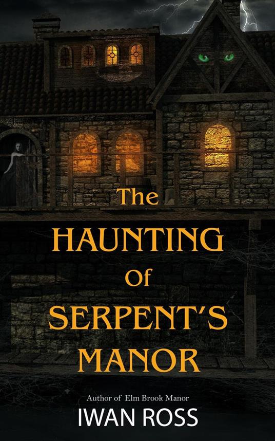 The Haunting of Serpent's Manor