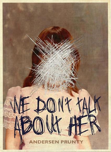 We Don't Talk About Her