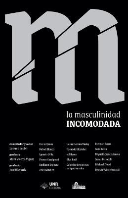 La masculinidad incomodada - Luciano Fabbri,Mara Viveros Vigoya,Daniel Jones - cover