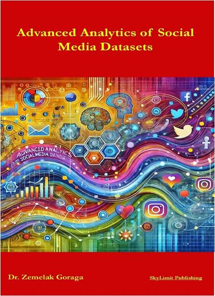Advanced Analytics of Social Media Datasets