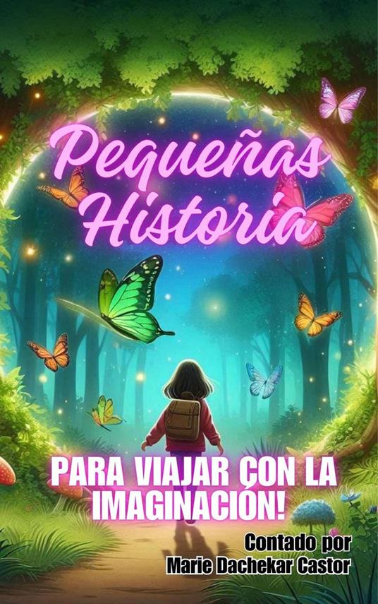 Pequeñas Historia para viajar con la imaginación