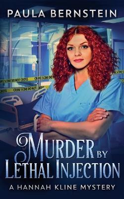 Murder by Lethal Injection - Paula Bernstein - cover