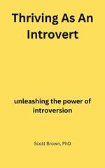 Thriving As An Introvert