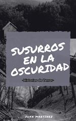 Susurros en la oscuridad historias de terror