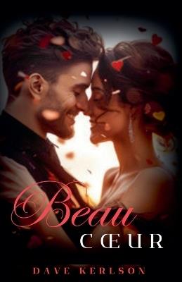 Beau Coeur - Dave Kerlson - cover