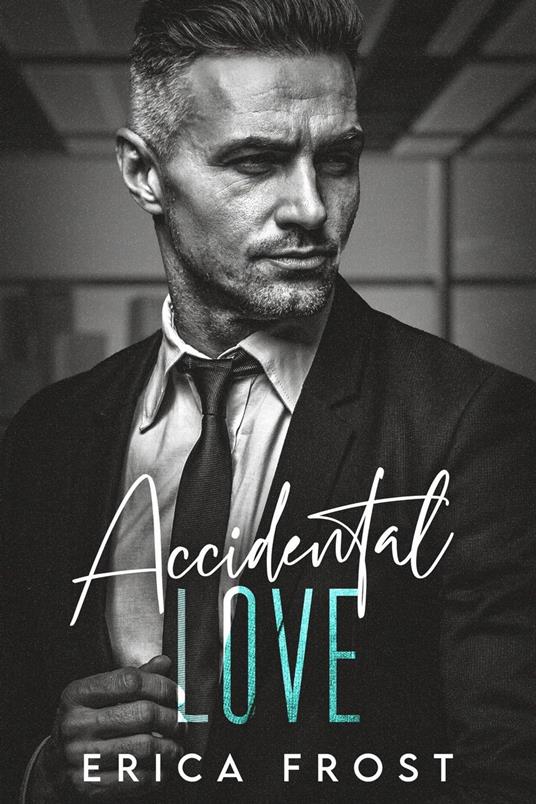Accidental Love - Erica Frost - ebook