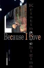 Because I Love