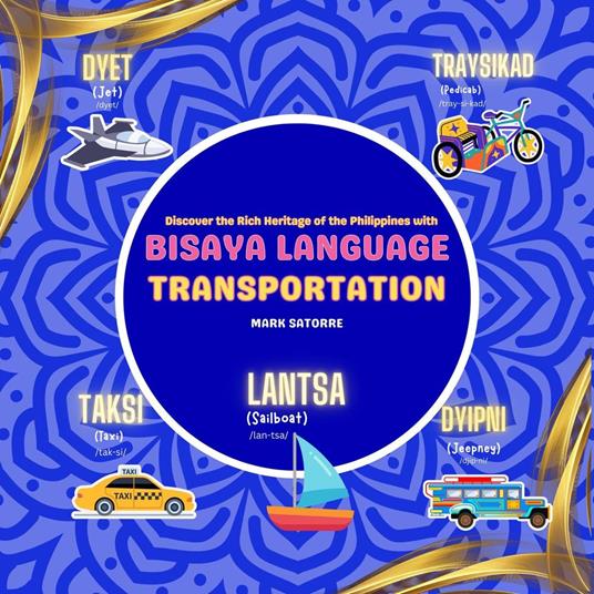 Bisaya Language: Transportation - Mark Satorre - ebook