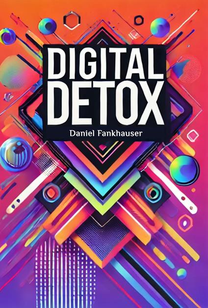 Digital Detox: Mastering the Tech Overload