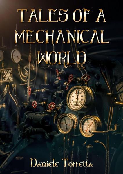 Tales of a Mechanical World