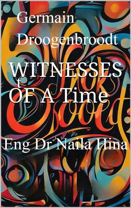 Witnesses of a Time