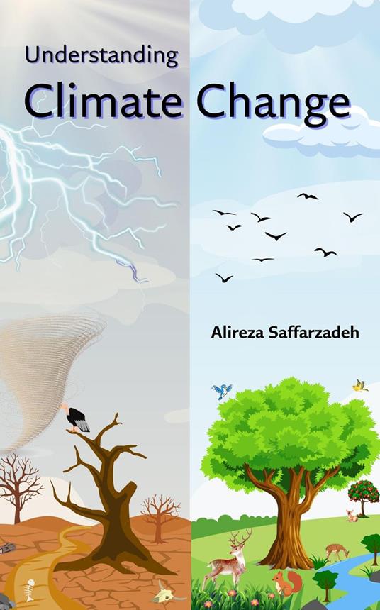 Understanding Climate Change - Alireza Saffarzadeh - ebook