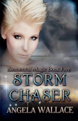 Storm Chaser - Angela Wallace - cover