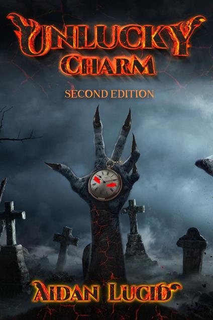 Unlucky Charm (Second Edition) - Aidan Lucid - ebook