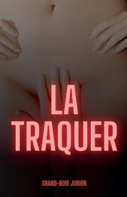 La traquer - Voltaire de Balzac - cover