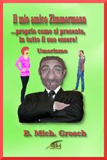 Il mio amico Zimmermann