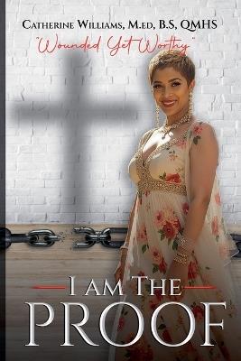 I Am The Proof - Catherine Williams - cover