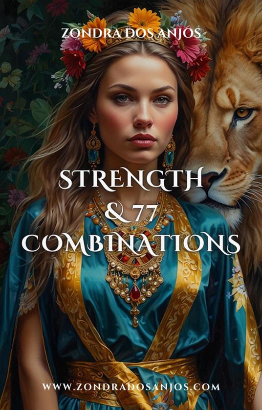 The Strenght and 77 Tarot Combinations
