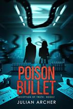 Poison Bullet: Deception of Truth : Book 2