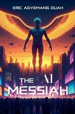 The AI Messiah