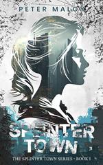 Splinter Town