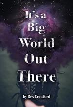 It's A Big World Out There