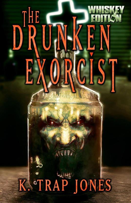 The Drunken Exorcist