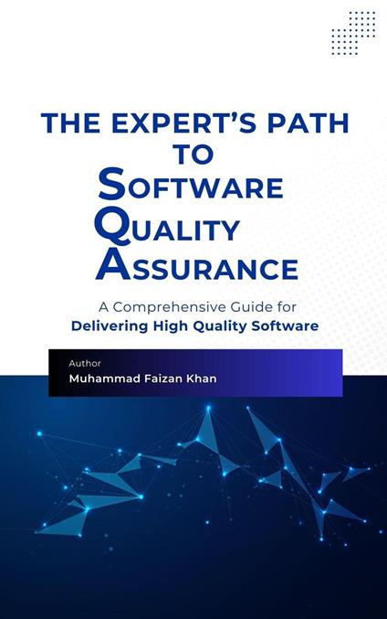The Expert’s Path to Software Quality Assurance