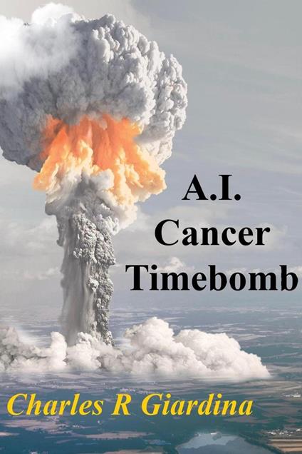 A.I. Cancer Timebomb