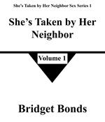 She’s Taken by Her Neighbor 1