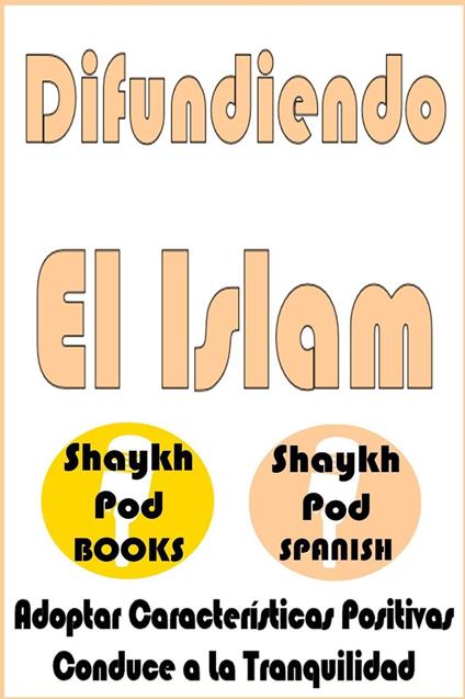 Difundiendo El Islam