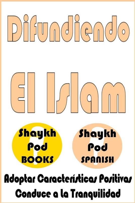 Difundiendo El Islam