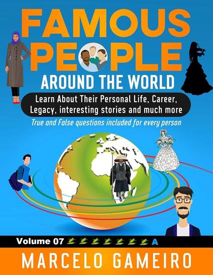 Famous People Around The World. VOLUME 07A
