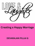 Love and Laughter: Creating a Happy Marriage